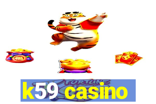 k59 casino